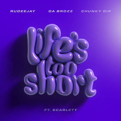 Life’s Too Short (feat. Scarlett) (Extended Mix)