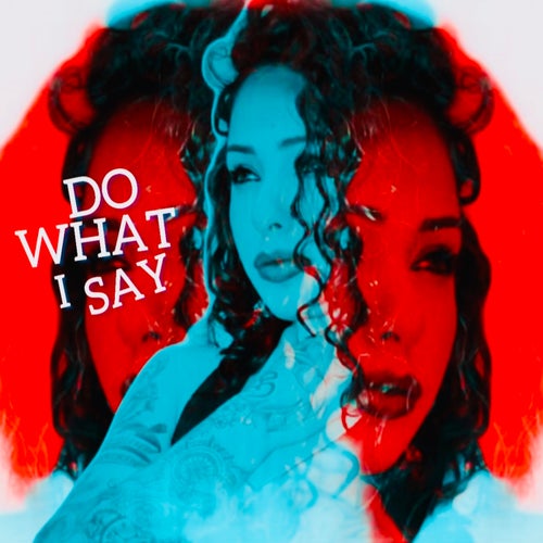 Do What I Say