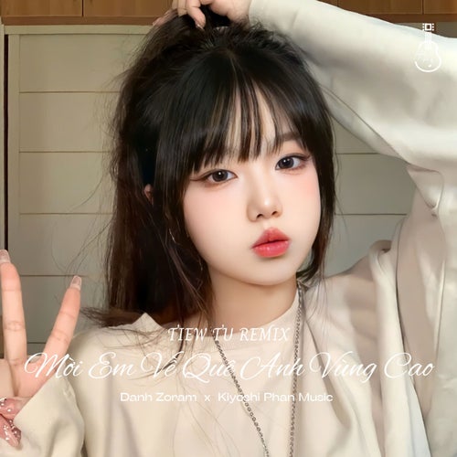 Mời Em Về Quê Anh Vùng Cao (Beat Tiew Tu Remix)