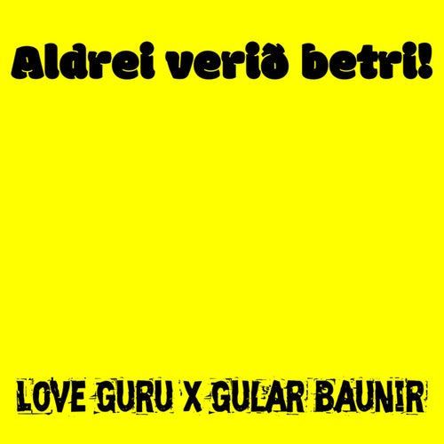 Aldrei verið betri!