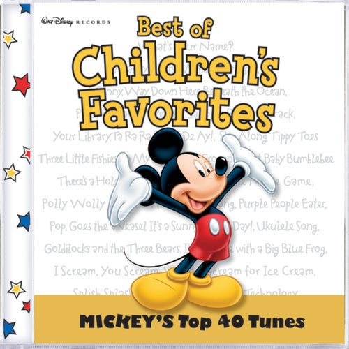 Best of Children's Favorites- Mickey's Top 40 Tunes