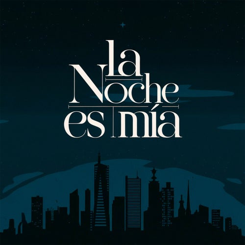 La noche es mía