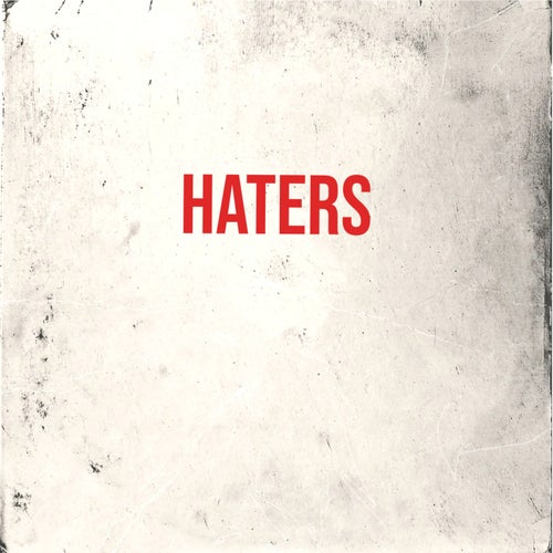Haters