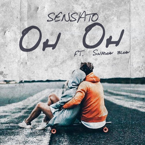 Oh Oh  (feat. SHADOW BLOW)