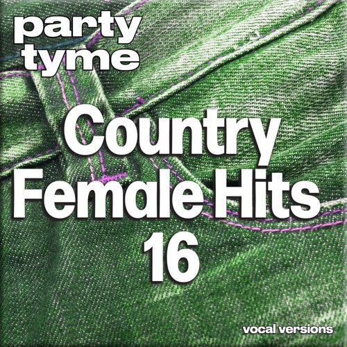 Country Female Hits 16 (Vocal Versions)