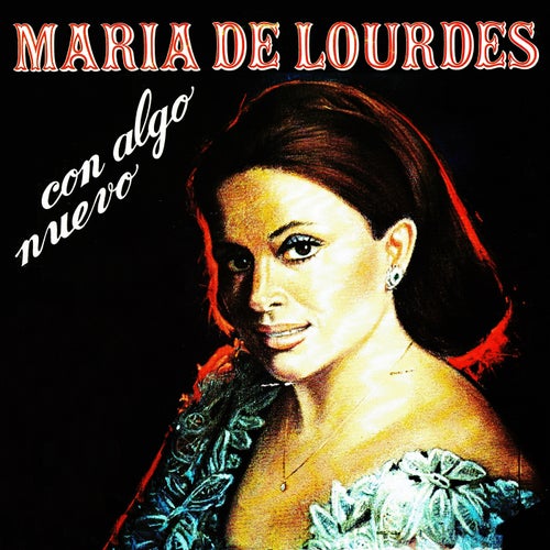 Maria de Lourdes con algo nuevo