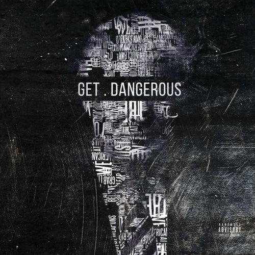 Get . Dangerous