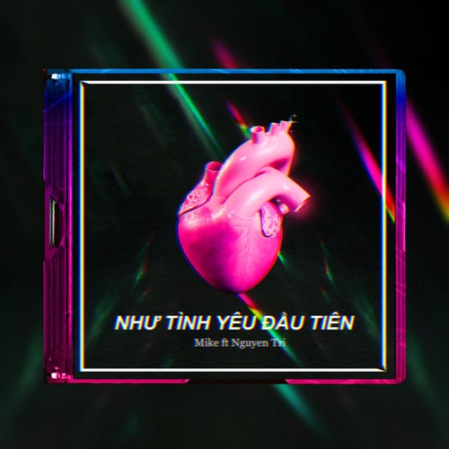 Như Tình Yêu Đầu Tiên (feat. Nguyen Tri)