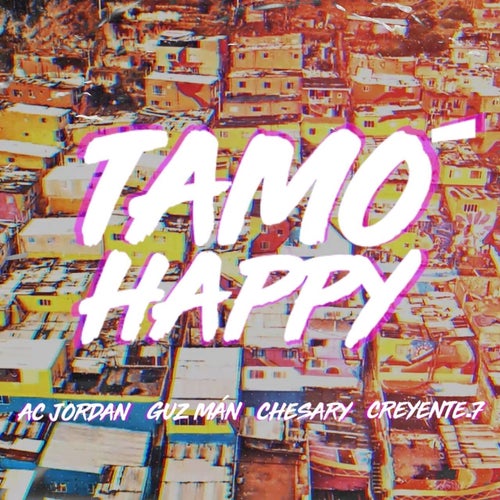 Tamo' Happy