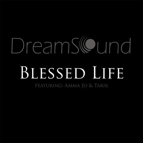 Blessed Life (feat. Amma Jo & Tarik)