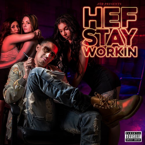 Hef Stay Workin