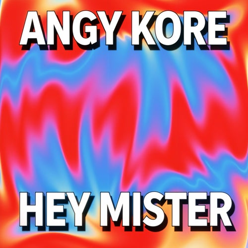 Hey Mister