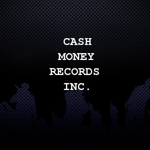 Cash Money Records Inc. Profile