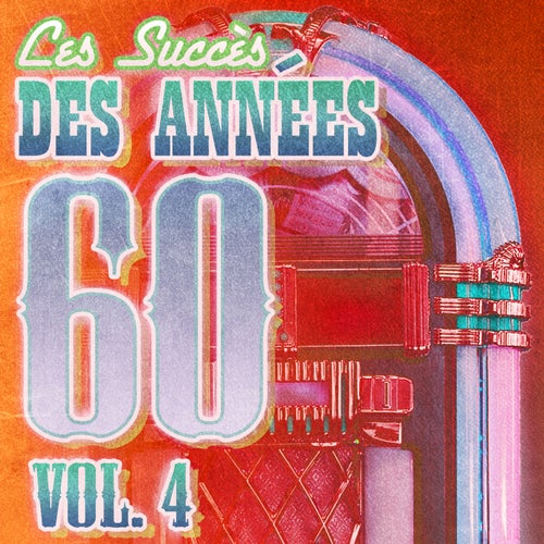 Succès Des Années 60 Vol. 4