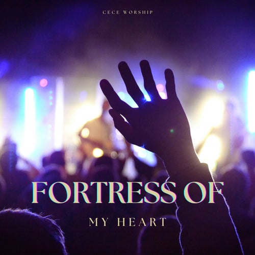 Fortress of My Heart