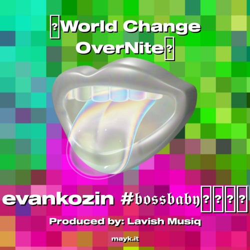 World Change OverNite