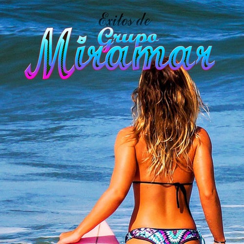Exitos de Grupo Miramar