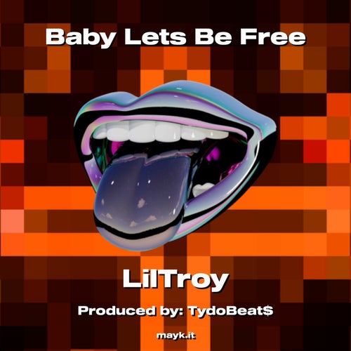 Baby Lets Be Free