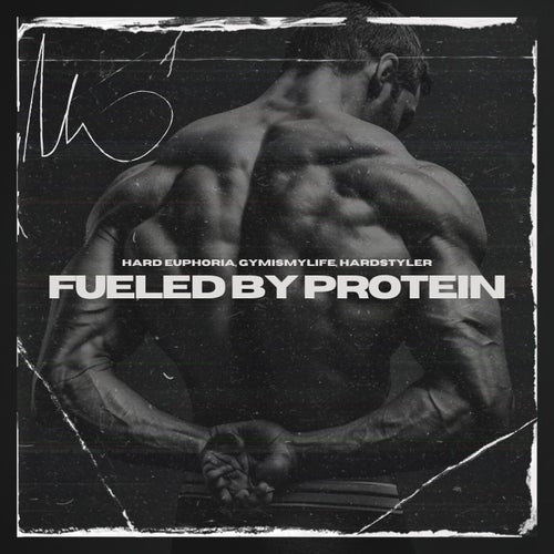 Fueled by Protein (Hardstyle)