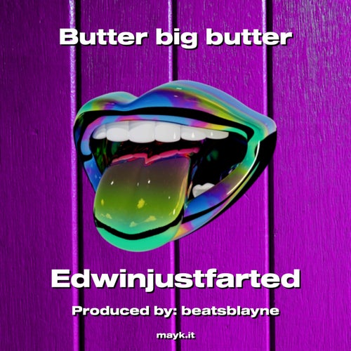 Butter big butter