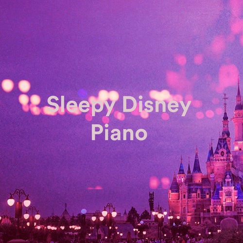 Sleepy Disney Piano