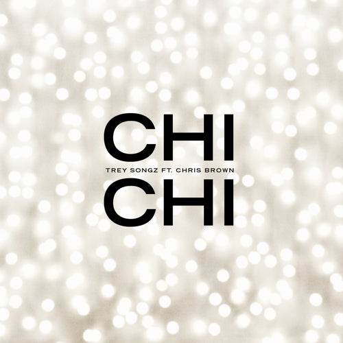 Chi Chi (feat. Chris Brown)