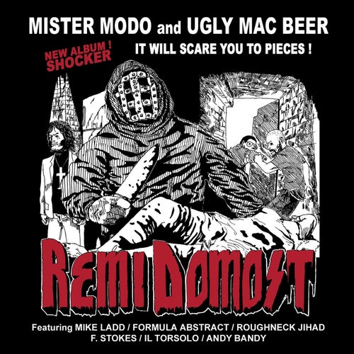 Remi Domost (feat. Mike Ladd, Formula Abstract, F Stokes, Roughneck Jihad, Il Torsolo & Andy Bandy)