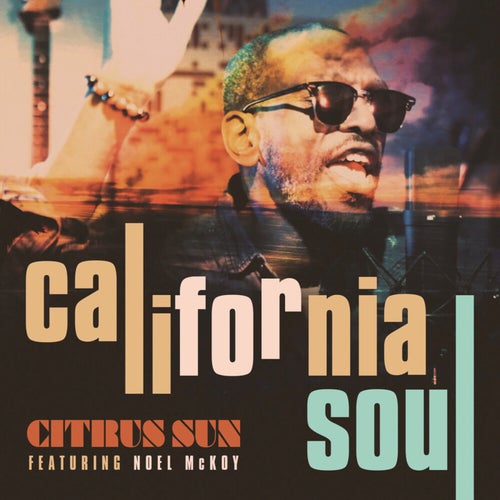 California Soul feat. Noel McKoy