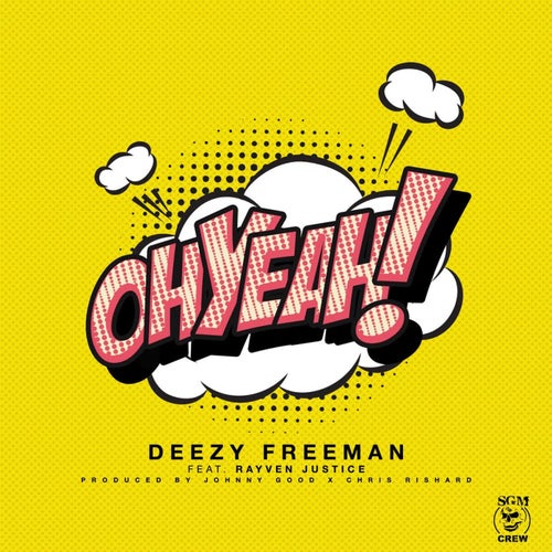 Oh Yeah! (feat. Rayven Justice) - Single