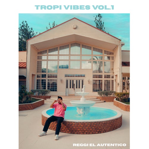 Tropi Vibes, Vol. 1