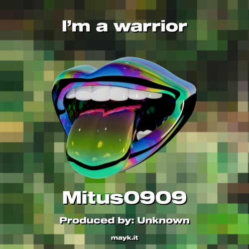 I'm a warrior