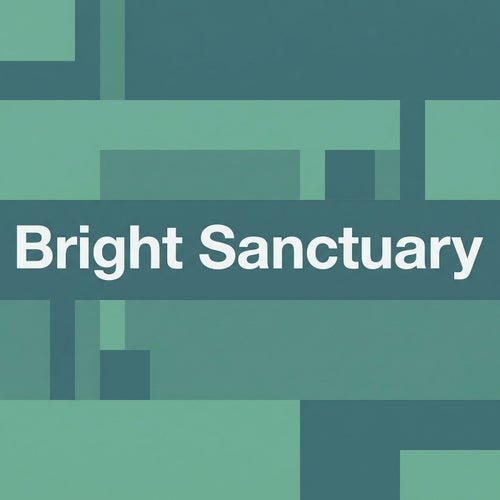 Bright Sanctuary