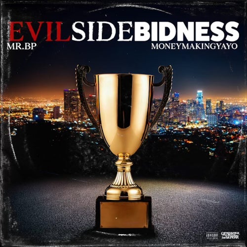 EvilSide Bidness (feat. MoneyMakingYayo)