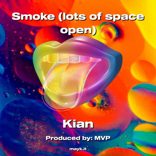 Smoke (lots of space open)