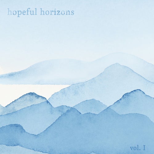 Hopeful Horizons, Vol. 1