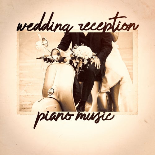Wedding Reception Piano Music