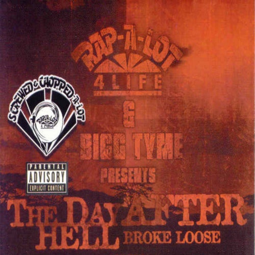 J. Prince & Bigg Tyme Presents: The Day After Hell Broke (Screwed)