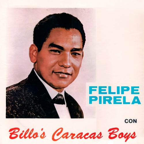 Felipe Pirela Con Billo's Caracas Boys