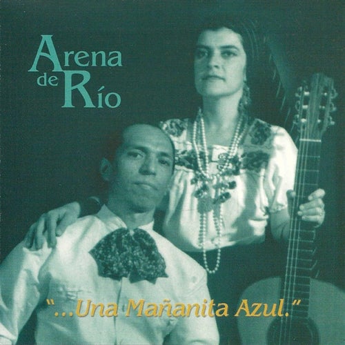 "...Una Mañanita Azul"