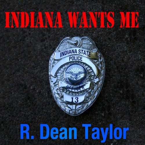Indiana Wants Me (Rerecorded)