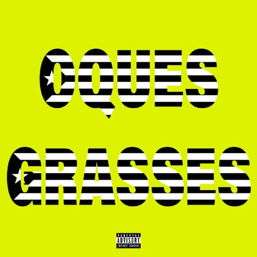 OQUES GRASSES