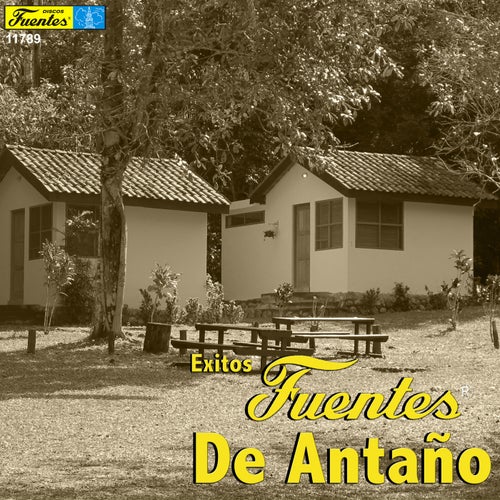 Éxitos Fuentes de Antaño