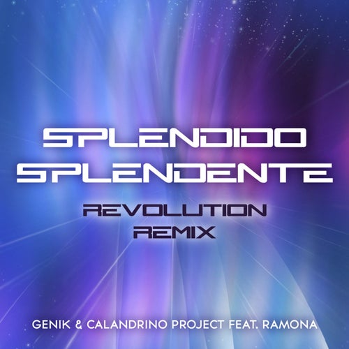 Splendido Splendente (Revolution Remix)