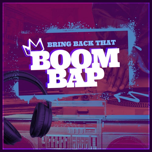 Bring Back That Boom Bap
