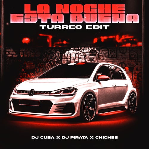 La Noche Esta Buena (Turreo Edit)