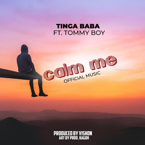 Calm Me (feat. Tommy Boy)