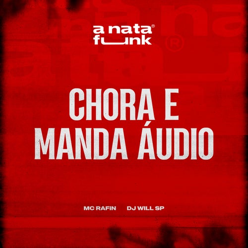 Chora e Manda Áudio