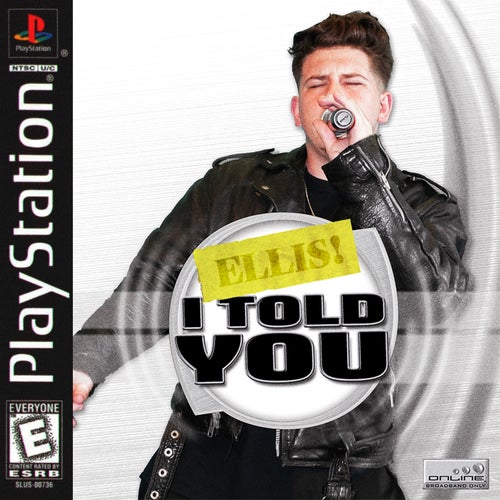 I Told You