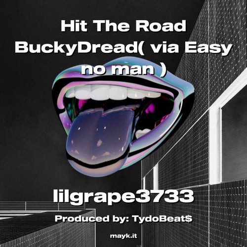 Hit The Road BuckyDread( via Easy no man )