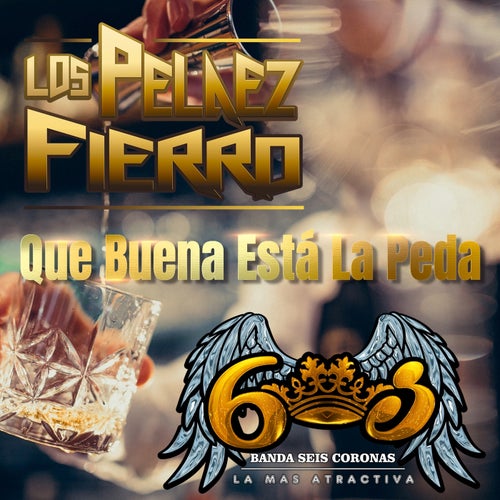 Que Buena Esta La Peda
